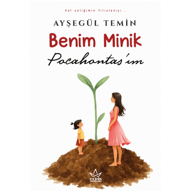 Benim Minik Pocahontas’ım