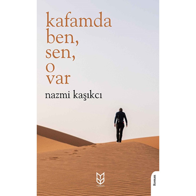 Kafamda Ben, Sen, O Var Kafamda Ben, Sen, O Var