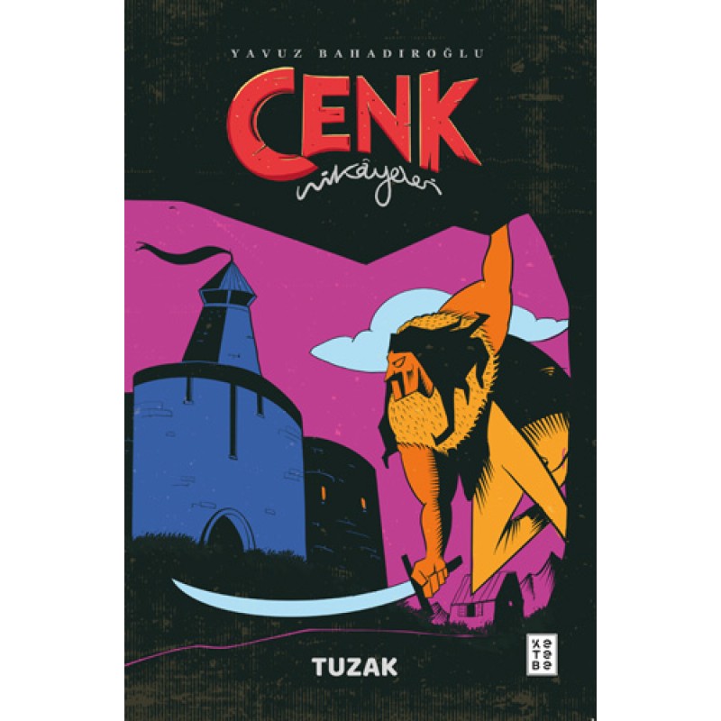 Cenk Hikâyeleri - Tuzak