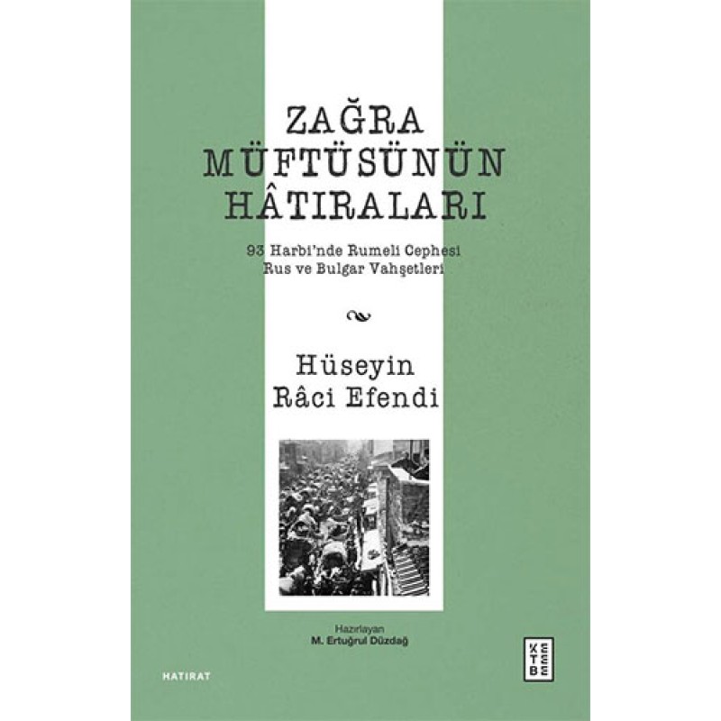 Zağra Müftüsünün Hâtıraları Zağra Müftüsünün Hâtıraları