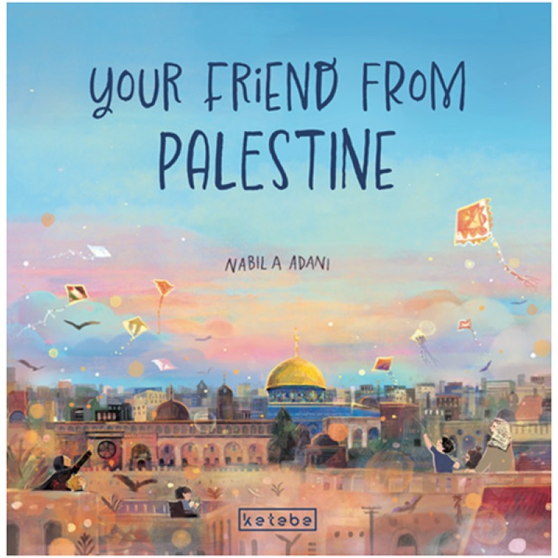 Your Friend From Palestine (Ciltli) Your Friend From Palestine (Ciltli)