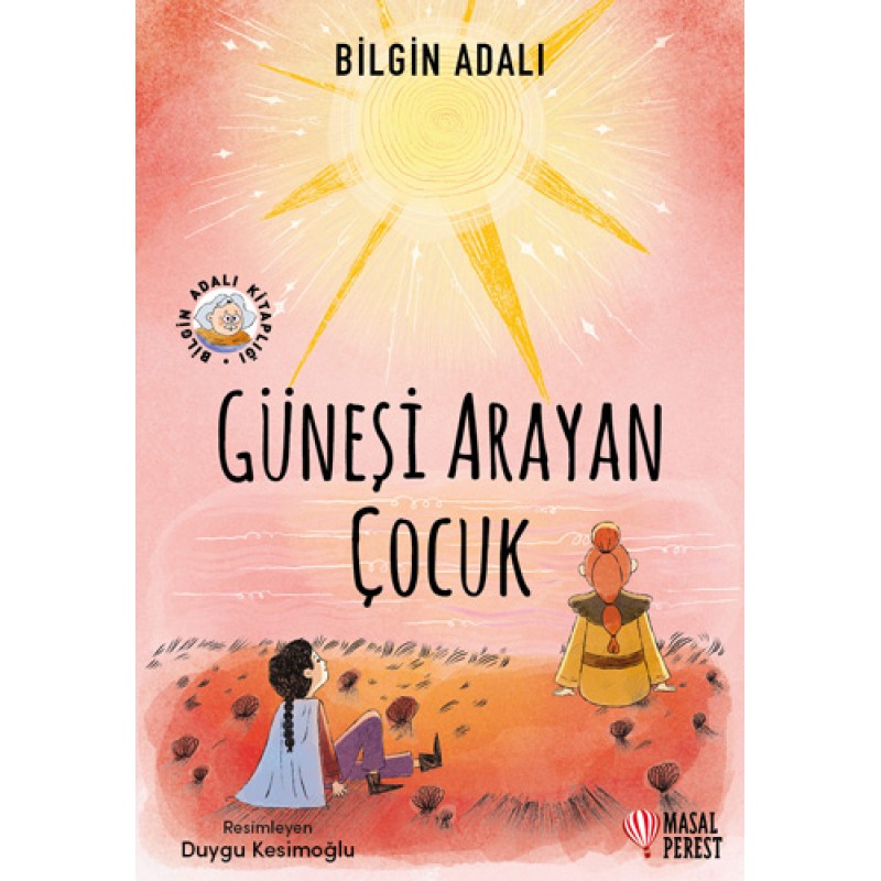 Güneşi Arayan Çocuk Güneşi Arayan Çocuk