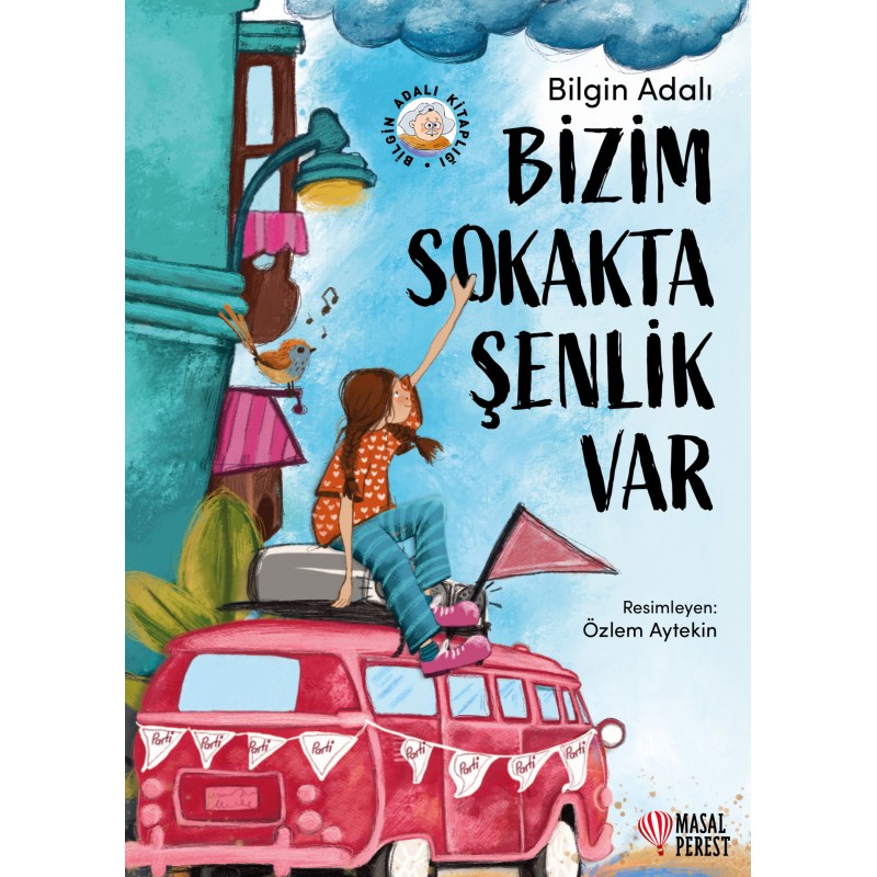 Bizim Sokakta Şenlik Var Bizim Sokakta Şenlik Var