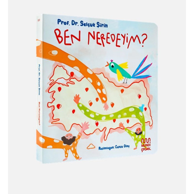 Ben Neredeyim? Ben Neredeyim?