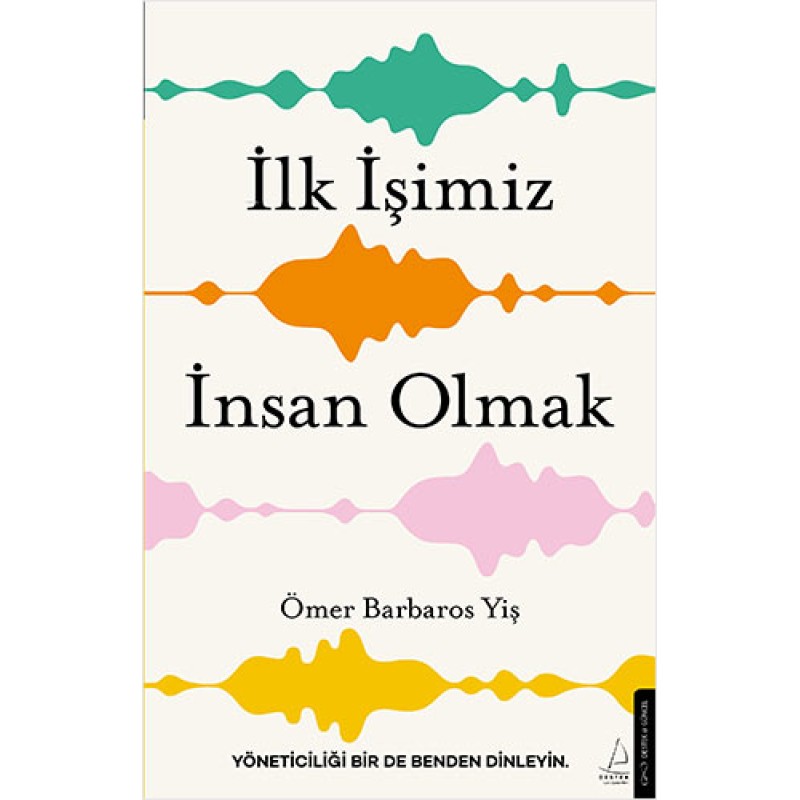 İlk İşimiz İnsan Olmak İlk İşimiz İnsan Olmak