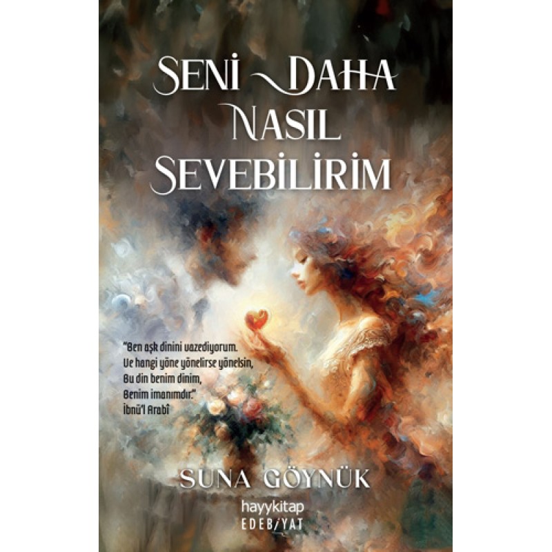 Seni Daha Nasıl Sevebilirim Seni Daha Nasıl Sevebilirim