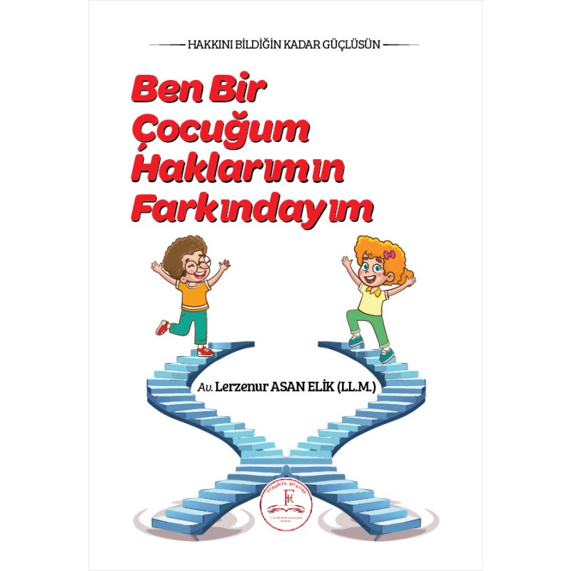 Ben Bir Çocuğum Haklarımın Farkındayım Ben Bir Çocuğum Haklarımın Farkındayım