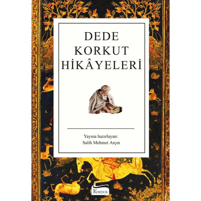 Dede Korkut Hikâyeleri Dede Korkut Hikâyeleri