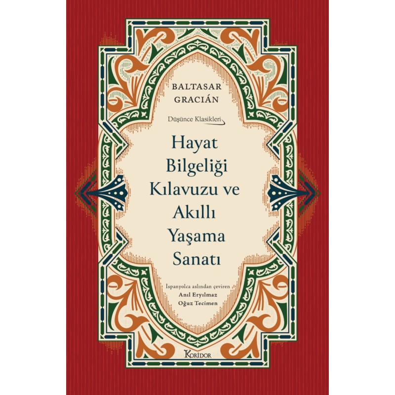 Hayat Bilgeliği Kılavuzu ve Akıllı Yaşama Sanatı (Bez Ciltli)