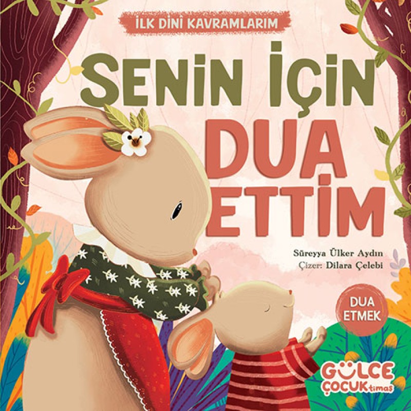 Senin İçin Dua Ettim Senin İçin Dua Ettim