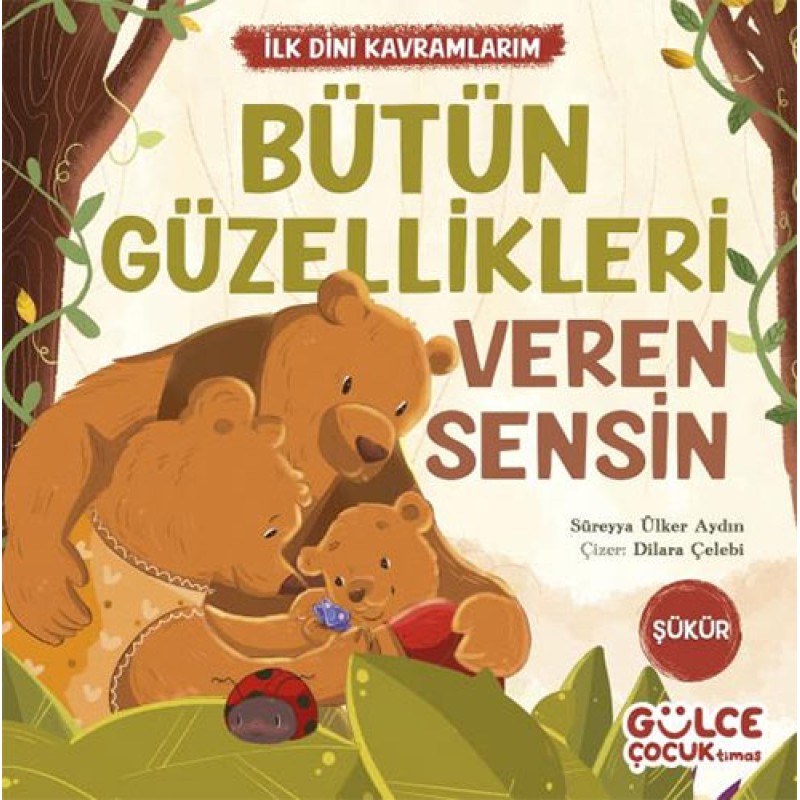 Bütün Güzellikleri Veren Sensin Bütün Güzellikleri Veren Sensin