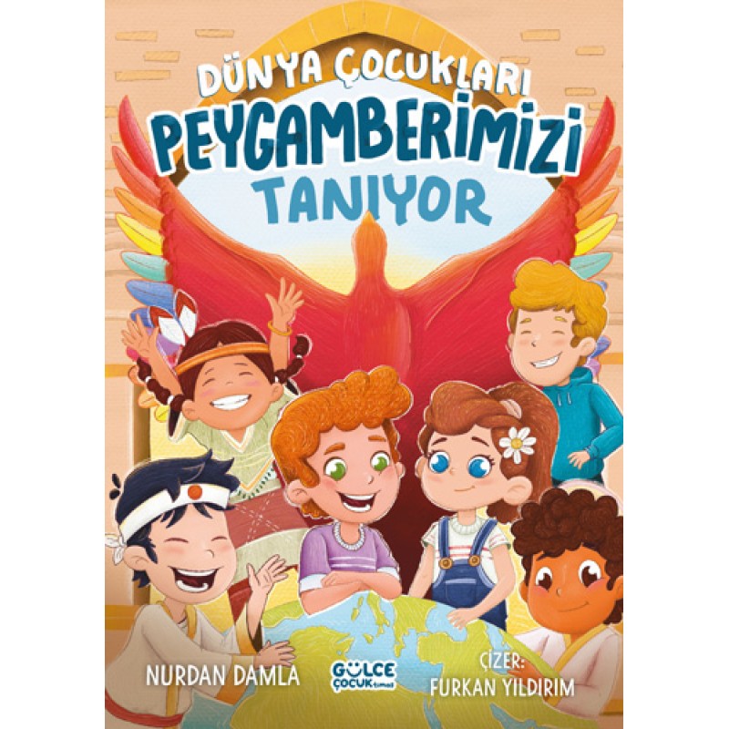 Dünya Çocukları Peygamberimizi Tanıyor Dünya Çocukları Peygamberimizi Tanıyor