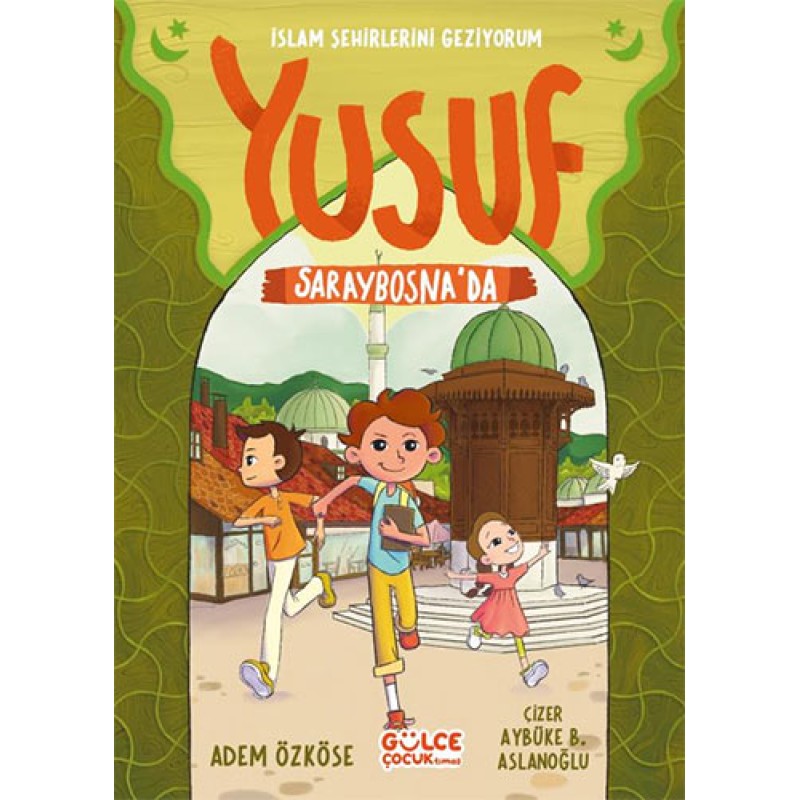 Yusuf Saraybosna'da Yusuf Saraybosna'da