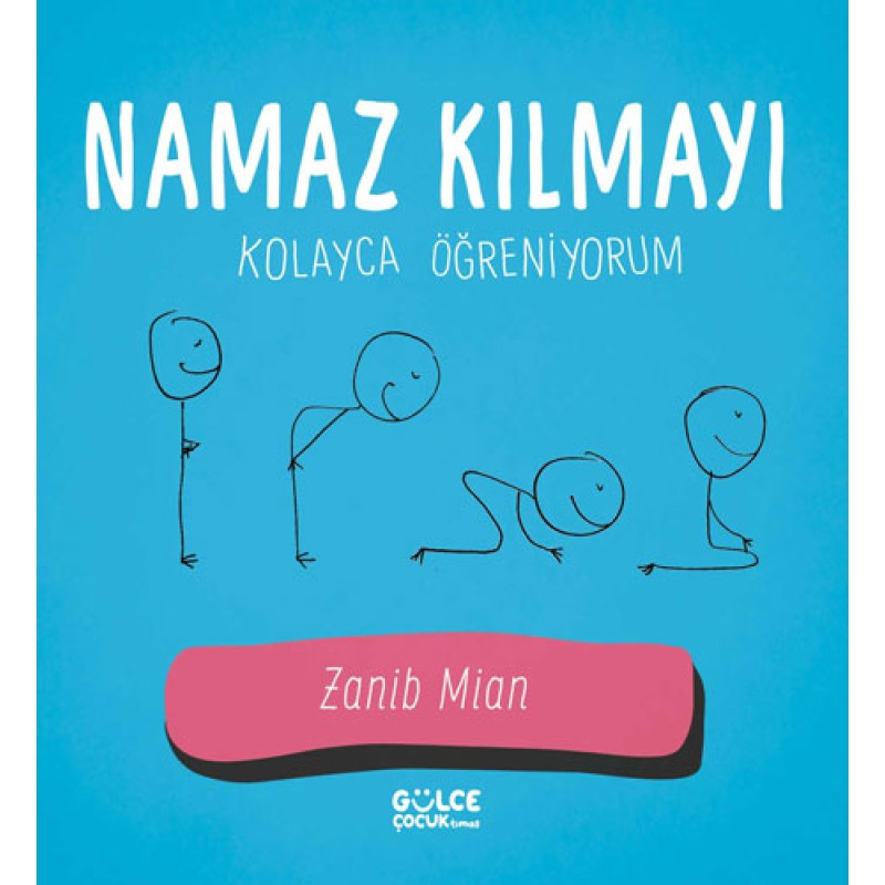 Namaz Kılmayı Kolayca Öğreniyorum Namaz Kılmayı Kolayca Öğreniyorum