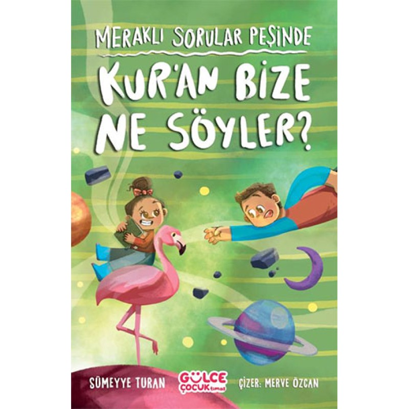 Kur'an Bize Ne Söyler ? Kur'an Bize Ne Söyler ?