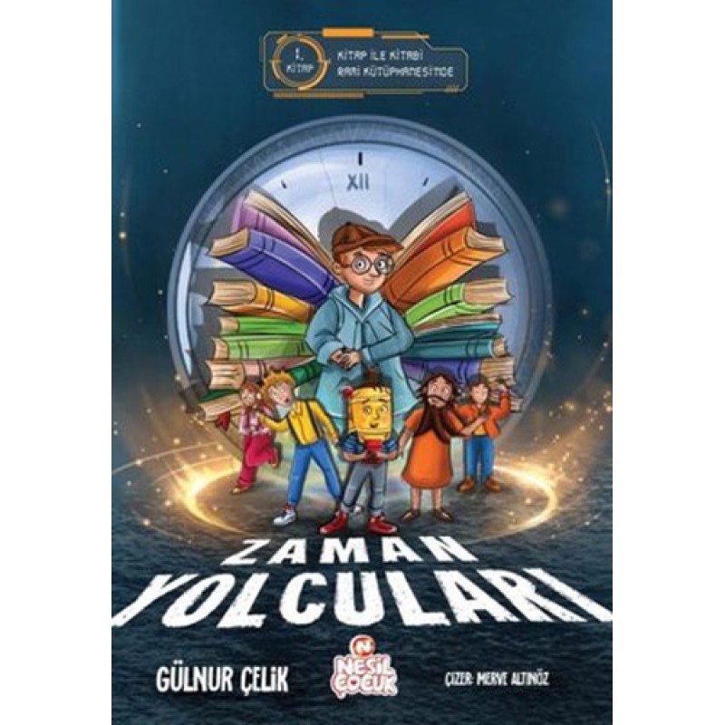 Zaman Yolcuları 1. Kitap - Kitap İle Kitabi Rami Kütüphanesi'nde Zaman Yolcuları 1. Kitap - Kitap İle Kitabi Rami Kütüphanesi'nde