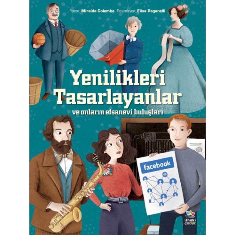 Yenilikleri Tasarlayanlar ve Onların Efsanevi Buluşları Yenilikleri Tasarlayanlar ve Onların Efsanevi Buluşları