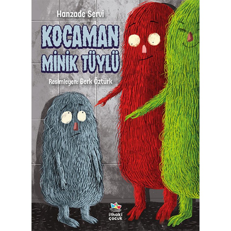 Kocaman Minik Tüylü Kocaman Minik Tüylü