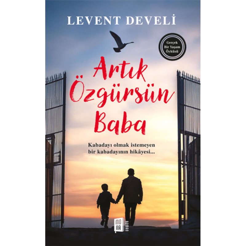 Artık Özgürsün Baba Artık Özgürsün Baba