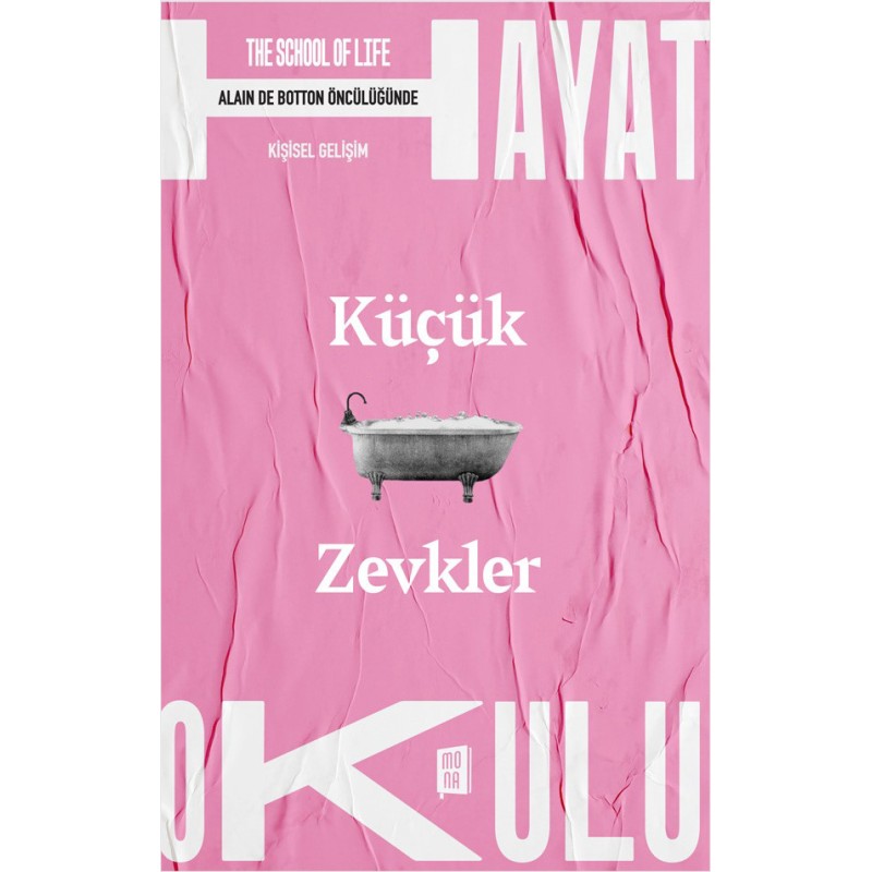 Hayat Okulu - Küçük Zevkler