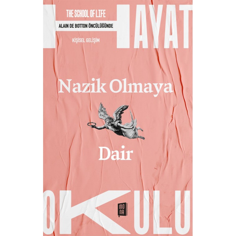 Hayat Okulu - Nazik Olmaya Dair Hayat Okulu - Nazik Olmaya Dair