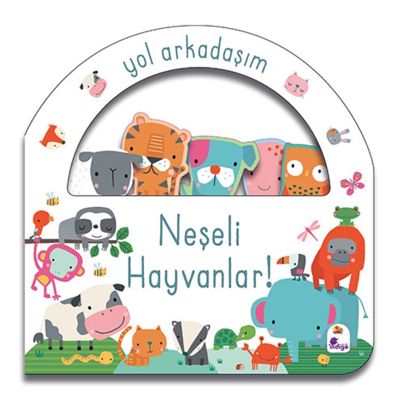 Yol Arkadaşım - Neşeli Hayvanlar (Ciltli)