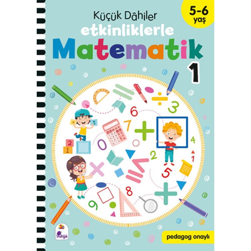 Küçük Dahiler – Etkinliklerle Matematik 1. Kitap (5-6 Yaş )