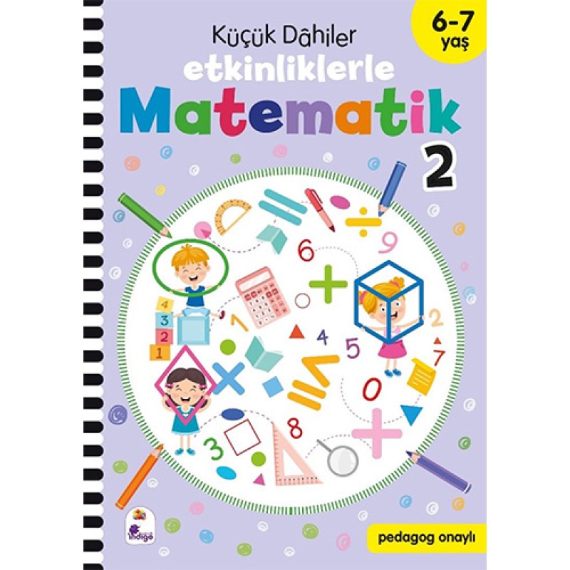 Küçük Dahiler – Etkinliklerle Matematik 2 Küçük Dahiler – Etkinliklerle Matematik 2