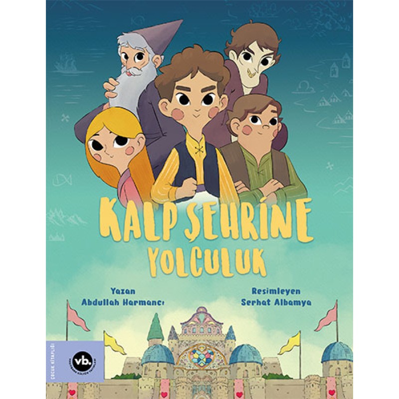 Kalp Şehrine Yolculuk Kalp Şehrine Yolculuk