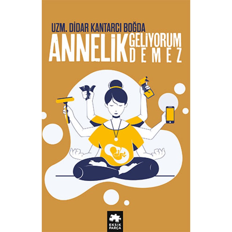 Annelik Geliyorum Demez Annelik Geliyorum Demez