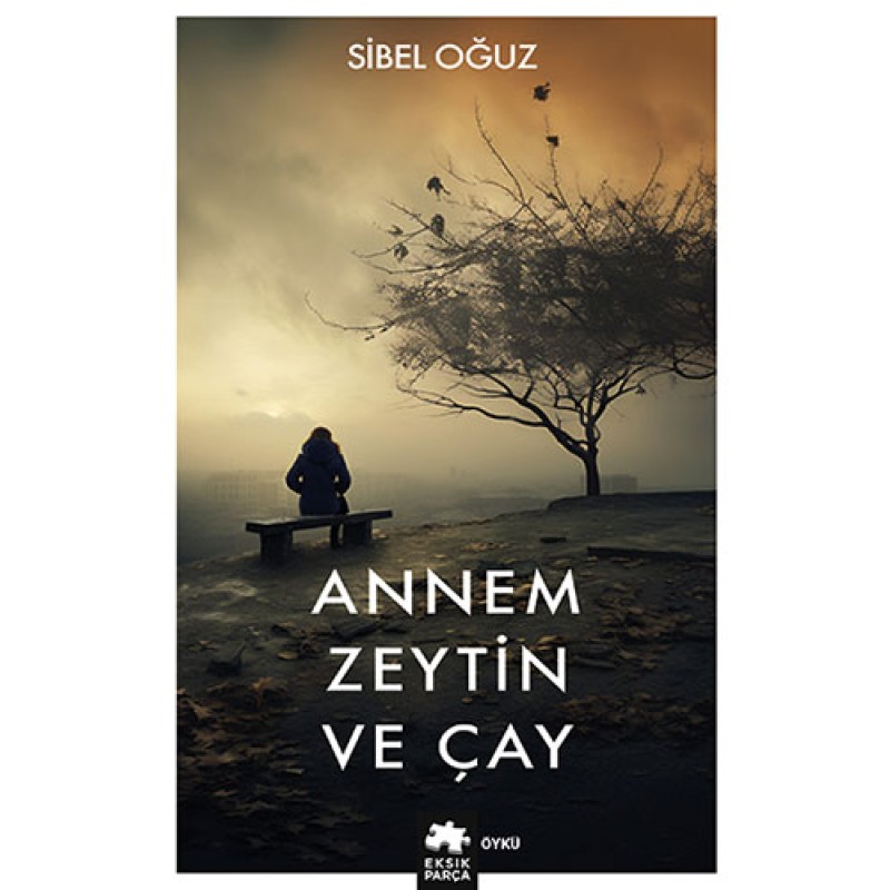 Annem Zeytin ve Çay Annem Zeytin ve Çay