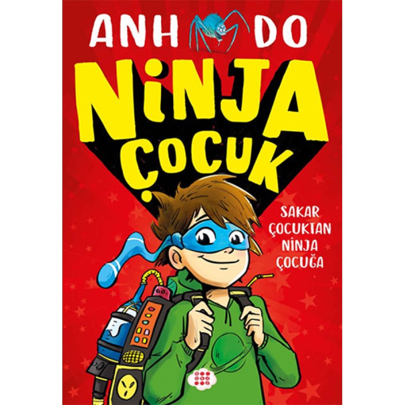 Ninja Çocuk 1 - Sakar Çocuktan Ninja Çocuğa Ninja Çocuk 1 - Sakar Çocuktan Ninja Çocuğa