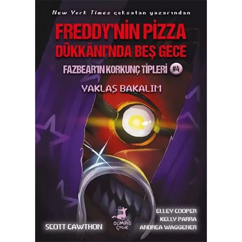 Freddy'nin Pizza Dükkanı'nda Beş Gece - Fazbear'ın Korkunç Tipleri 4 - Yaklaş Bakalım Freddy'nin Pizza Dükkanı'nda Beş Gece - Fazbear'ın Korkunç Tipleri 4 - Yaklaş Bakalım