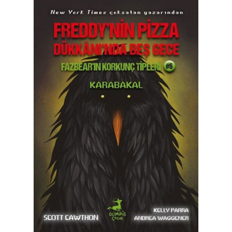Freddy’nin Pizza Dükkanı’nda Beş Gece - Fazbear’in Korkunç Tipleri - Karabakal Freddy’nin Pizza Dükkanı’nda Beş Gece - Fazbear’in Korkunç Tipleri - Karabakal