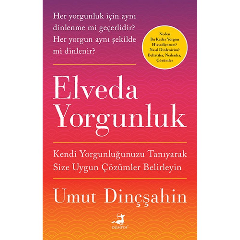 Elveda Yorgunluk Elveda Yorgunluk