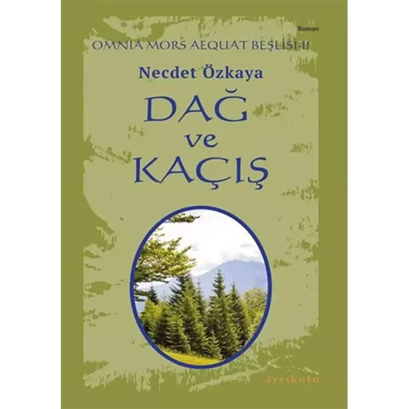 Dağ ve Kaçış Dağ ve Kaçış