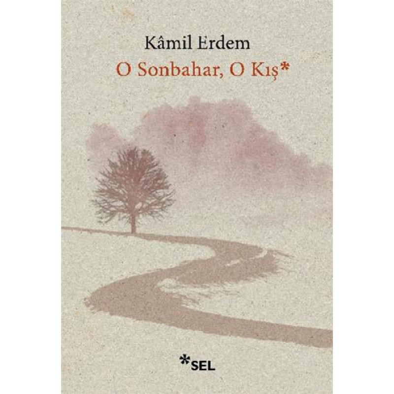 O Sonbahar, O Kış O Sonbahar, O Kış