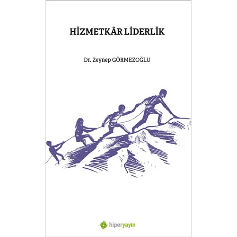 Hizmetkar Liderlik Hizmetkar Liderlik