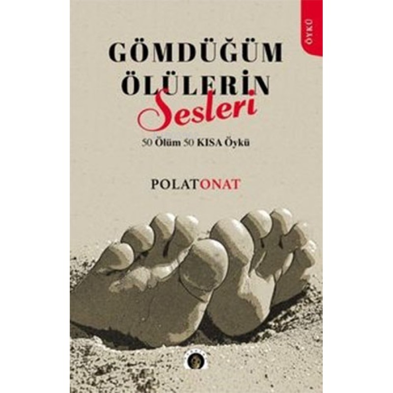Gömdüğüm Ölülerin Sesleri Gömdüğüm Ölülerin Sesleri