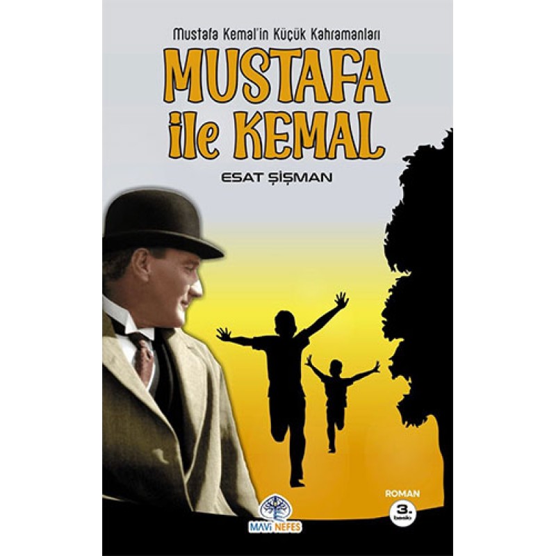 Mustafa ile Kemal Mustafa ile Kemal