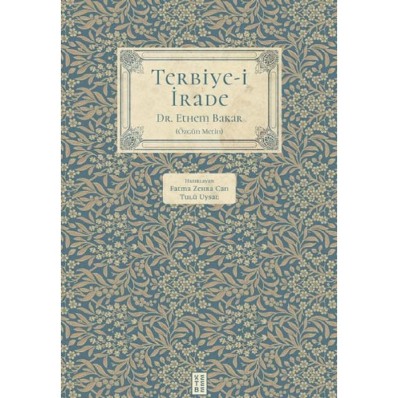 Terbiye-i İrade Terbiye-i İrade