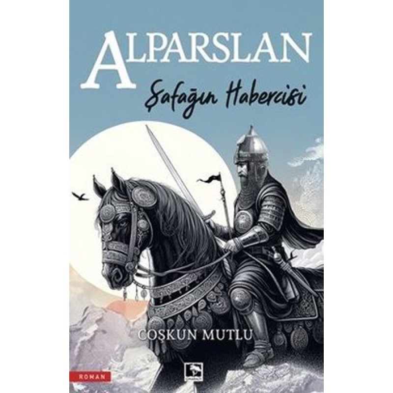 Alparslan - Şafağın Habercisi Alparslan - Şafağın Habercisi