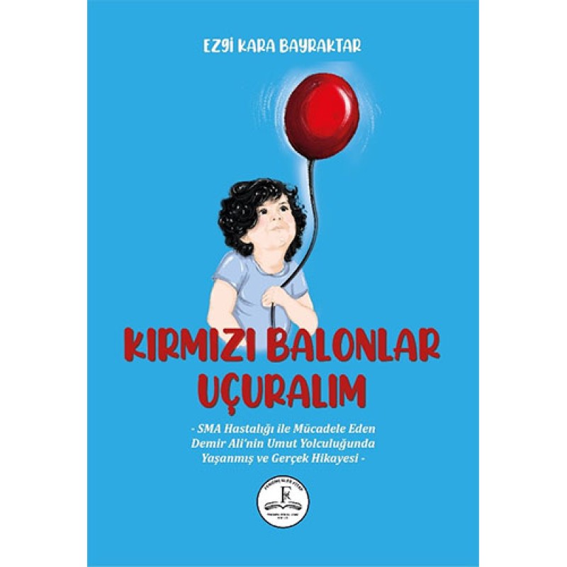 Kırmızı Balonlar Uçuralım Kırmızı Balonlar Uçuralım