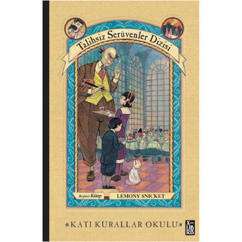 Talihsiz Serüvenler Dizisi 5 - Katı Kurallar Okulu (Ciltli) Talihsiz Serüvenler Dizisi 5 - Katı Kurallar Okulu (Ciltli)