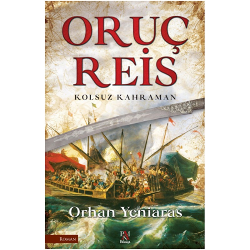 Oruç Reis - Kolsuz Kahraman Oruç Reis - Kolsuz Kahraman