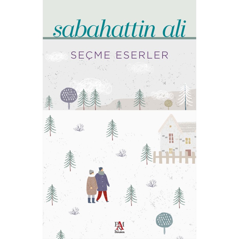 Seçme Eserler - Sabahattin Ali Seçme Eserler - Sabahattin Ali