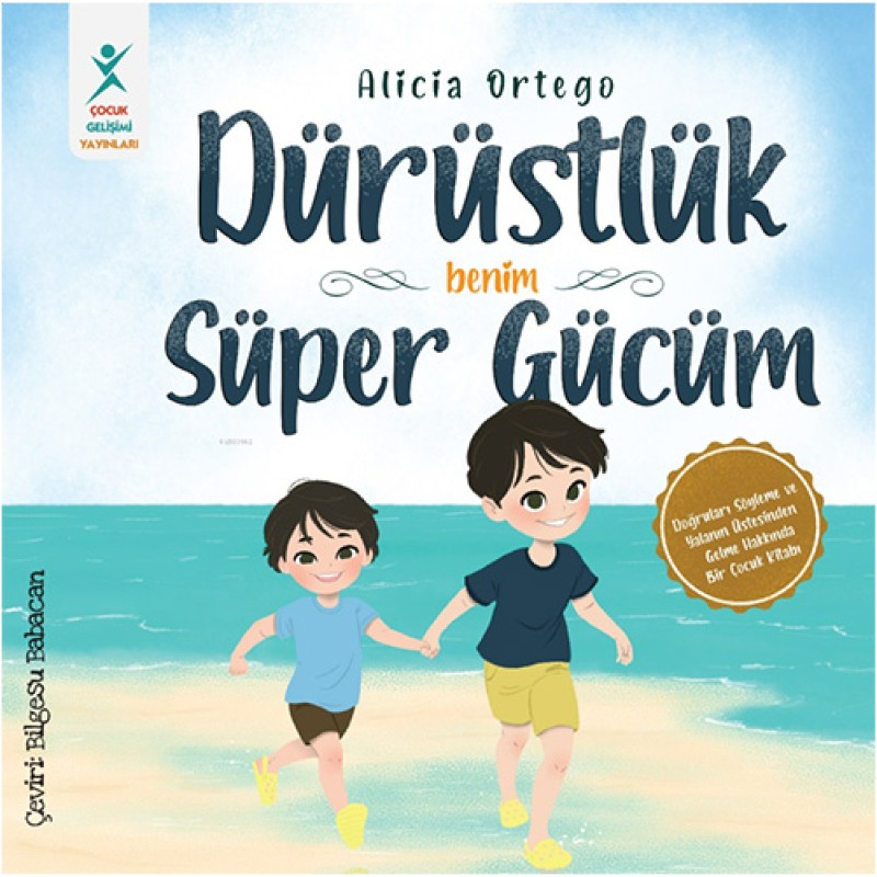 Benim Süper Gücüm-Dürüstlük Benim Süper Gücüm-Dürüstlük