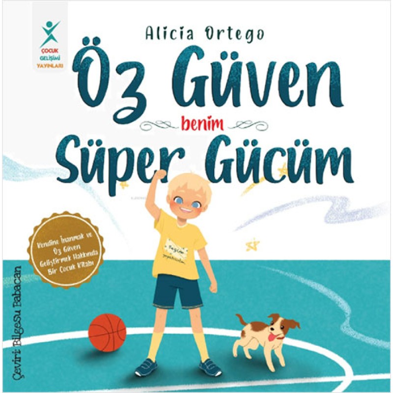 Benim Süper Gücüm-Öz Güven