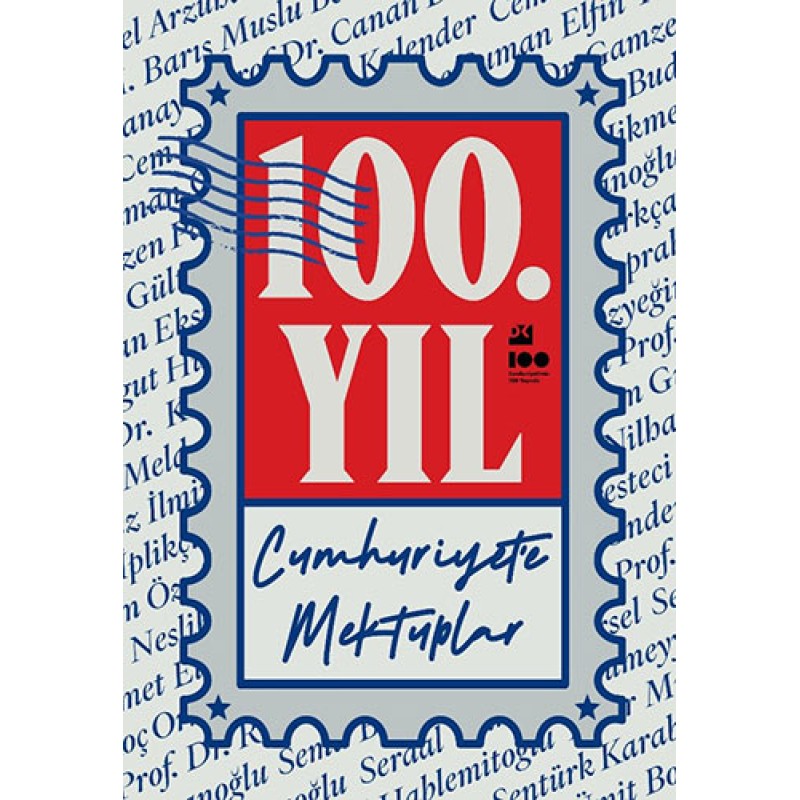 100. Yıl Cumhuriyet’e Mektuplar 100. Yıl Cumhuriyet’e Mektuplar