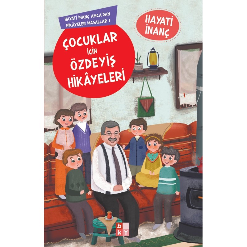 Çocuklar İçin Özdeyiş Hikayeleri Çocuklar İçin Özdeyiş Hikayeleri